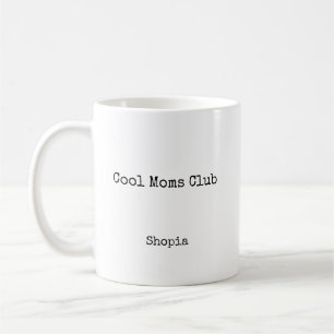 Cool Moms Club Personalized Coffee Mug
