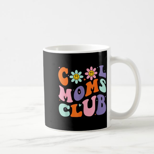Cool Moms Club Retro Groovy Mom Mommy Mama Mothers Coffee Mug (Right)