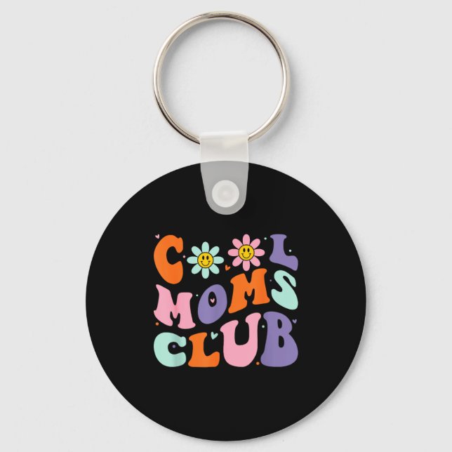 Cool Moms Club Retro Groovy Mom Mommy Mama Mothers Key Ring (Front)