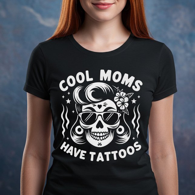 Cool Moms Have Tattoos T-Shirt (Creator Uploaded)