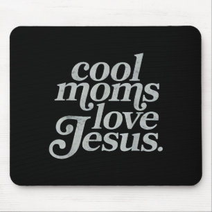 Cool moms love jesus christian mama mummy happy mouse pad