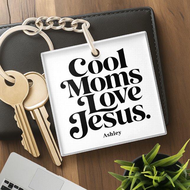 Cool Moms Love Jesus Key Ring (Creator Uploaded)