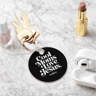 Cool Moms Love Jesus Key Ring