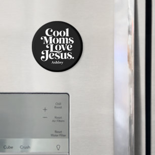 Cool Moms Love Jesus Magnet