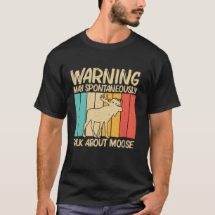 Cool Moose Design For Men Women Moose Deer Bull El T-Shirt