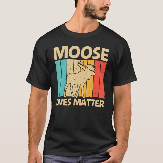 Cool Moose For Men Women Moose Deer Bull Elk   T-Shirt (Front)