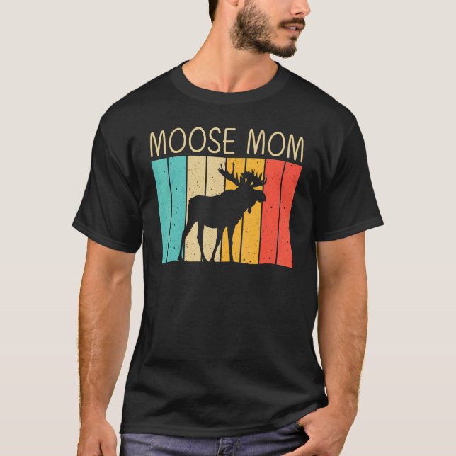 Cool Moose For Mum Mama Moose Alaska Moose Elk Hun T-Shirt (Front)