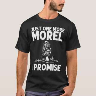 Cool Morel Design For Men Women Wild Mushroom Hunt T-Shirt