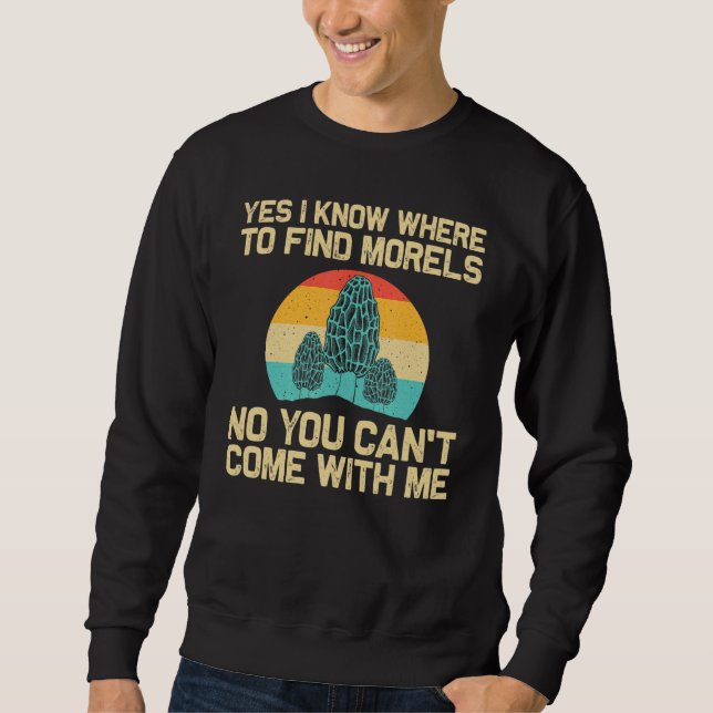 Cool Morel Mushroom For Men Women Hunting Foraging Sweatshirt (Front)