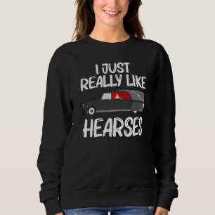 Cool Mortician For Men Women Hearse Morgue Memoria Sweatshirt