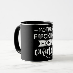 Cool Mother F-cking Home Owner Mug Black