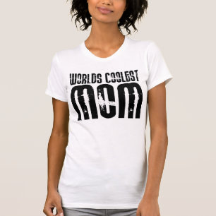Cool Mothers and Moms : Worlds Coolest Mum T-Shirt