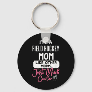 Cool Mothers Day Design Field Hockey Mom Key Ring