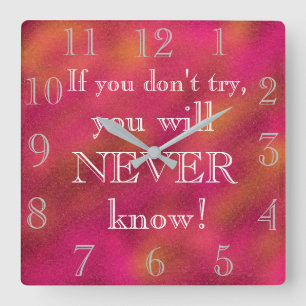 Cool Motivational Quote Print Pink Square Wall Clock