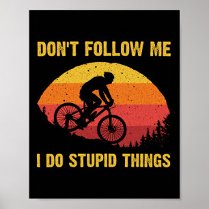 Cool Mountain Biking For Men Women Biker Mtb Bicyc Poster