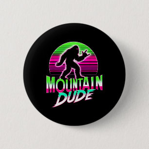 Cool Mountain Dude Bigfoot Sasquatch Hiking Gift 6 Cm Round Badge