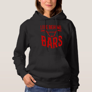 Cool MTB Bike BMX For Men Women Life Behind Bars Hoodie