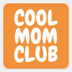 Cool Mum Club Orange Bold Typography Modern  Square Sticker