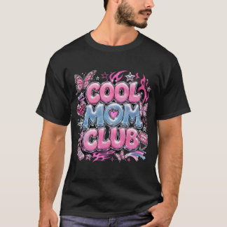 cool mum club T-Shirt
