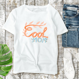 Cool Mum Hand Lettering Mother`s Day T-Shirt
