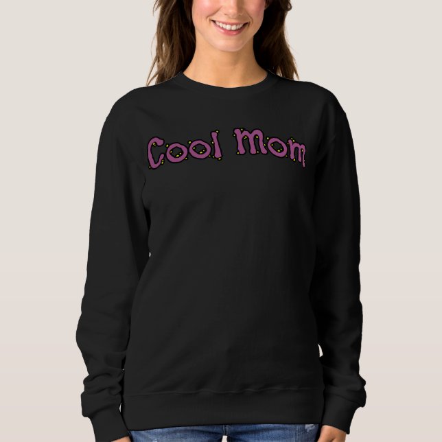 Cool Mum simple text design  Sweatshirt (Front)
