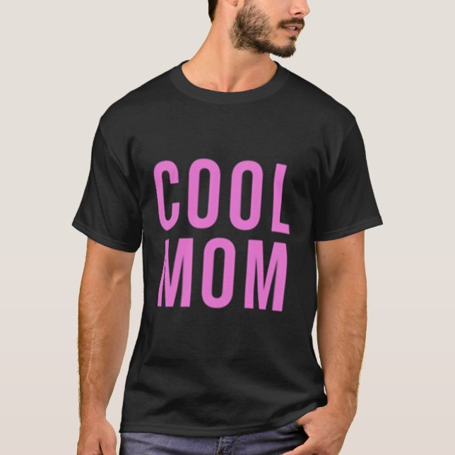 Cool Mum T-Shirt (Front)