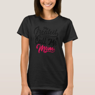 Cool My Greatest Blessing Call Mum Mother's Day T-Shirt