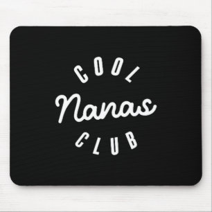 Cool nanas club nana funny mother's day mouse pad