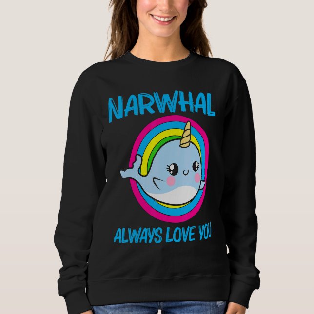 Cool Narwhal For Men Women Rainbow Tusk Sea Unicor Sweatshirt (Front)