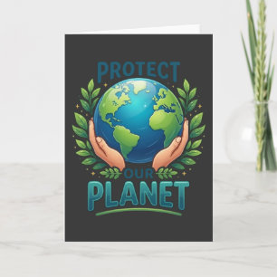 Cool Nature Lover Protect Our Planet earth day Card