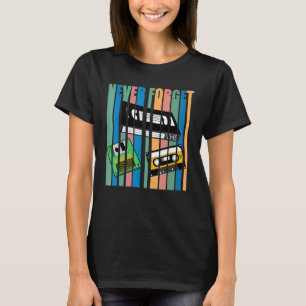 Cool Never Forget I Vhs Cassette Floppy Video T-Shirt
