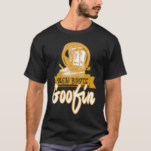 Cool New Boots Goofin Cowgirls T-Shirt