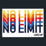 Cool No Limit Live Up Playful Funk Pop Art Poster<br><div class="desc">No limit. No Rules. Have fun. Make your life the life you want to live and believe in the choice you make. The intricate flow of colours and lines popped up on the design create funky unique patterns.</div>