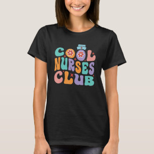 Cool Nurses Club Future Nurse Life Groovy Retro T-Shirt