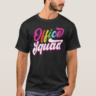 Cool Office Squad For Men Women Office Staff Team T-Shirt