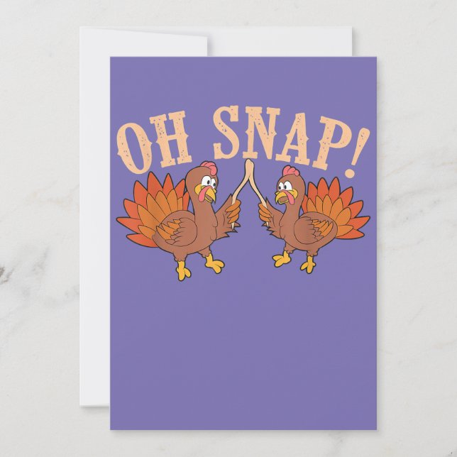 Cool Oh Snap!  Funny Turkey With Wishbone Thanksgi Invitation (Front)