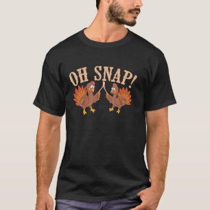 Cool Oh Snap Funny Turkey With Wishbone Thanksgivi T-Shirt