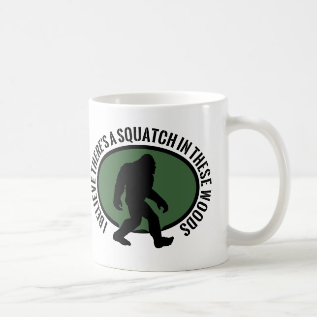 Cool Oval Squatch In These Woods Coffee Mug (Right)
