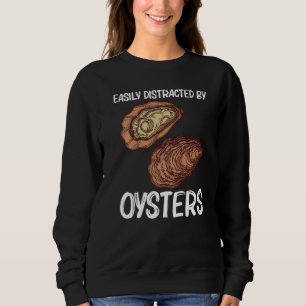 Cool Oyster For Men Women Oyster Shucker Mollusk Sweatshirt
