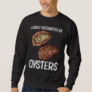 Cool Oyster For Men Women Oyster Shucker Mollusk   Sweatshirt