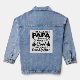 "Cool Papa T-Shirt - I'm Way Too Cool to be Called Denim Jacket