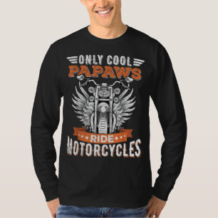 Cool Papaws Ride Motorcycles, Bike Cycling for Spo T-Shirt