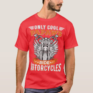 Cool Papaws Ride Motorcycles, Bike Cycling for Spo T-Shirt