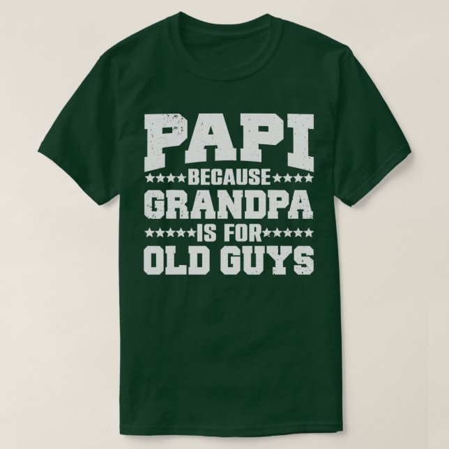 Cool Papi Design For Papi Men Grandpa Parent Fathe T-Shirt (Design Front)