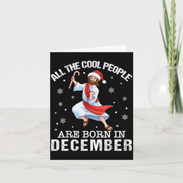 Cool People Are Born In December Christian Christm Card (Front)