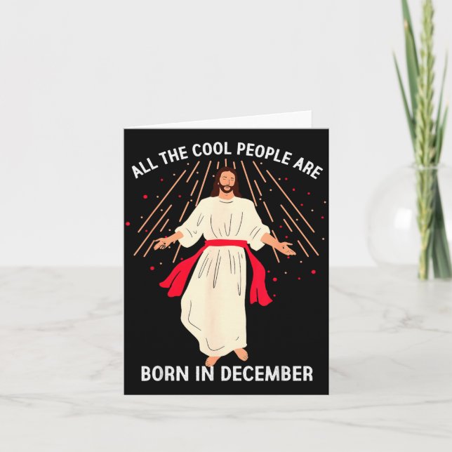 Cool People Are Born In December Christian Christm Card (Front)