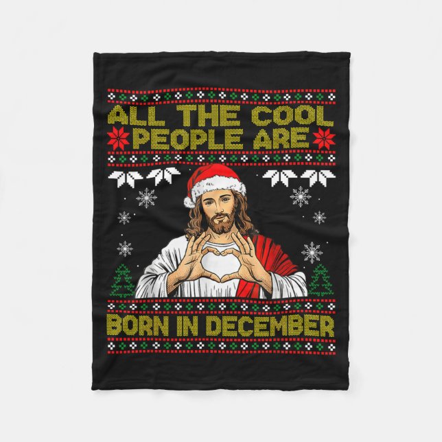 Cool People Are Born In December Christian Christm Fleece Blanket (Front)