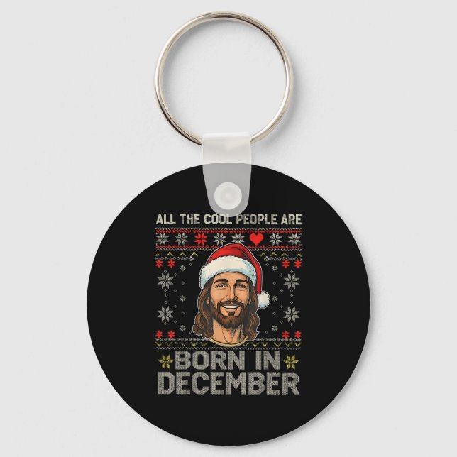 Cool People Are Born In December Christian Christm Key Ring (Front)