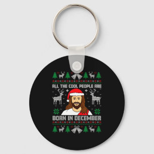 Cool People Are Born In December Christian Christm Key Ring