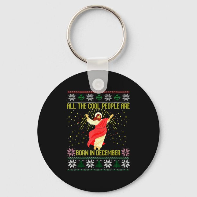 Cool People Are Born In December Christian Christm Key Ring (Front)